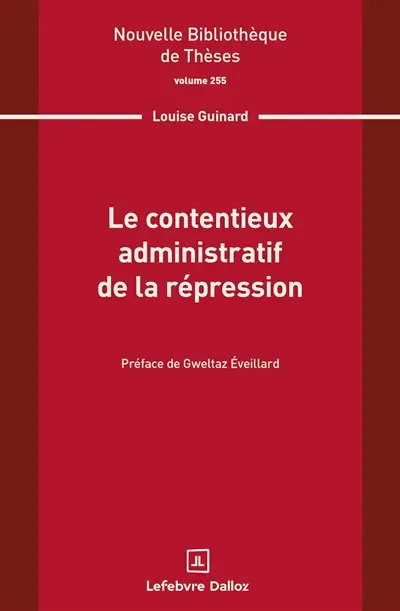 Le contentieux administratif de la répression Le contentieux administratif de la répression