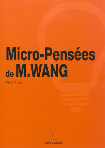 Micro-pensées de M. Wang
