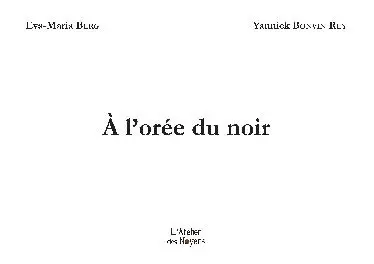A l'orée du noir