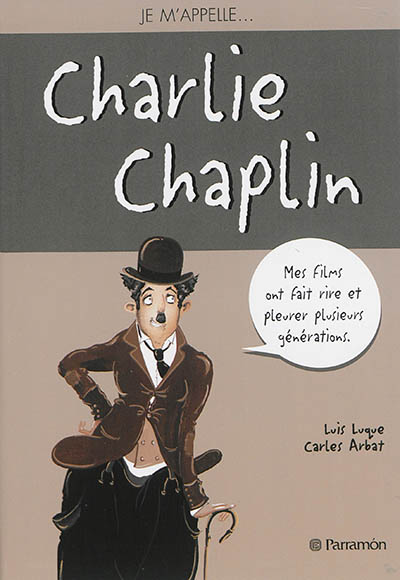 Je m'appelle... Charlie Chaplin