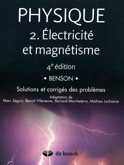 Physique. Vol. 2. Electricité et magnétisme : solutions et corrigés des problèmes