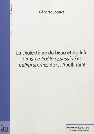La dialectique du beau et du laid dans Le poète assassiné et Calligrammes de G. Apollinaire