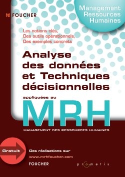 Analyse des données et techniques décisionnelles appliquées au MRH management des ressources humaines
