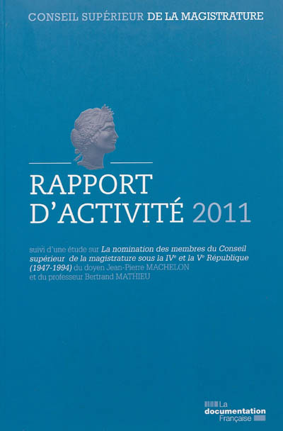 Conseil supérieur de la magistrature : rapport d'activité 2011