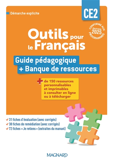 Outils pour le français : fichier CE2, cycle 2 : guide pédagogique + banque de ressources
