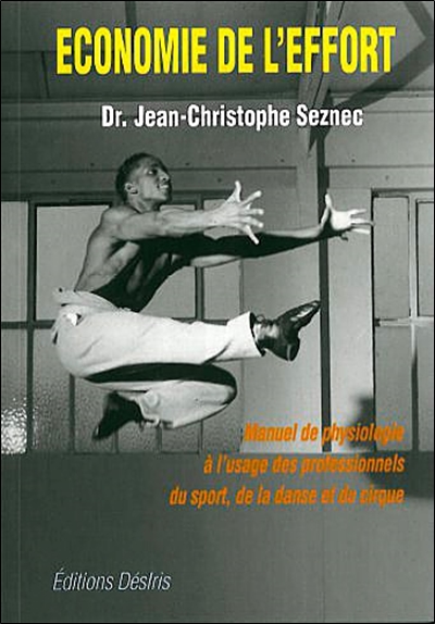 Economie de l'effort : manuel de physiologie à l'usage des professionnels du sport, de la danse et du cirque