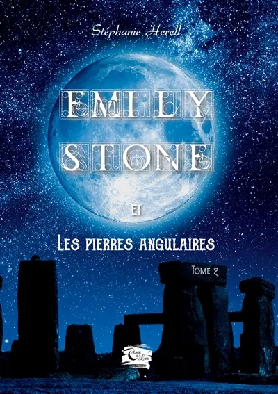 Emily Stone : et les pierres angulaires