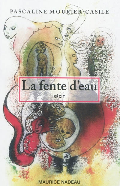 La fente d'eau : récit