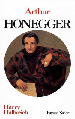 Arthur Honegger : un musicien dans la cité des hommes