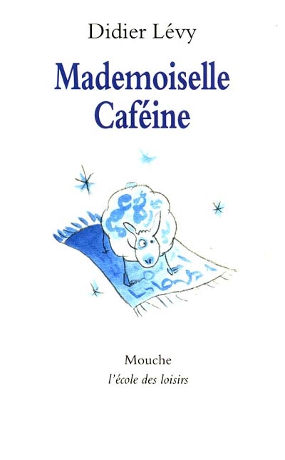 Mademoiselle Caféine