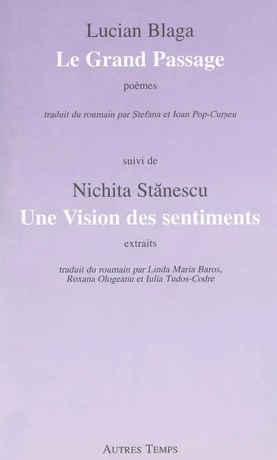 Le grand passage : poèmes. Une vision des sentiments : extraits