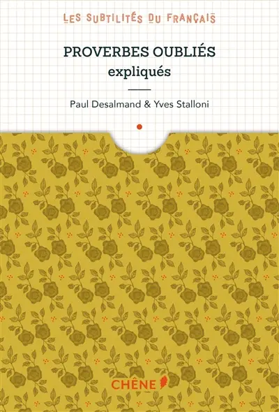 Proverbes oubliés expliqués