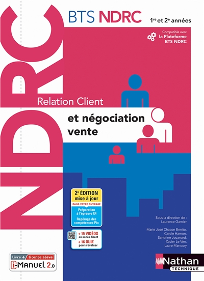 Relation client et négociation-vente : BTS NDRC 1re et 2e années : i-manuel 2.0, livre + licence élève