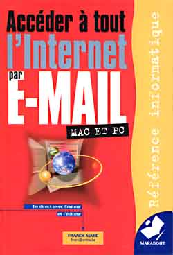 Accéder à tout l'Internet par E-mail : mac et PC
