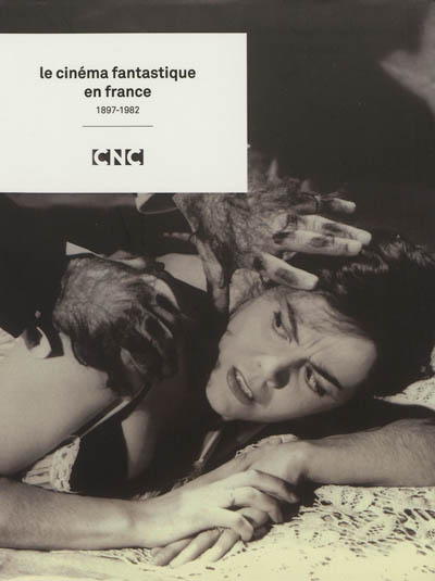 Le cinéma fantastique en France : 1897-1982