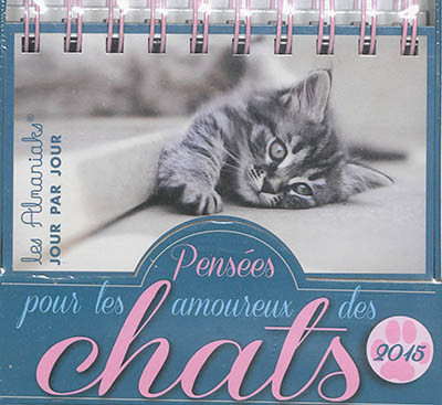 Pensées pour les amoureux des chats : 2015