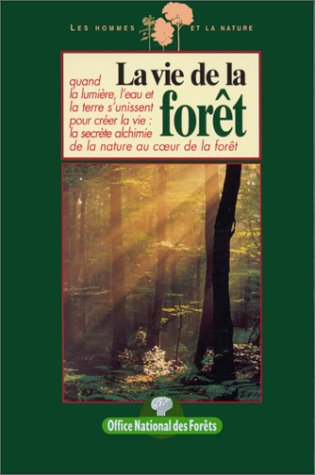 La vie de la forêt