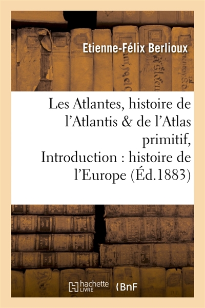 Les Atlantes, histoire de...