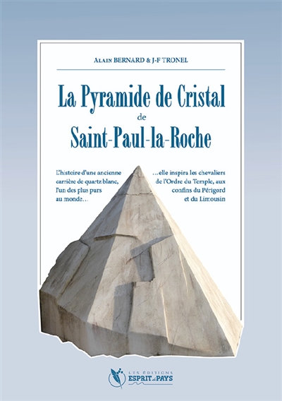 La pyramide de cristal de Saint-Paul-la-Roche