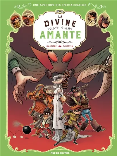 Une aventure des Spectaculaires. Vol. 2. La divine amante