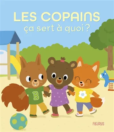 Les copains, ça sert à quoi ?