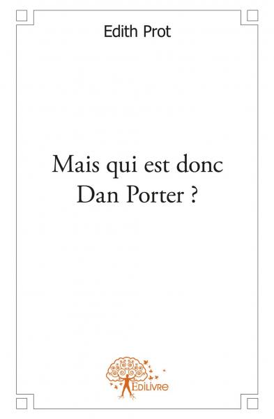 Mais qui est donc dan porter ?