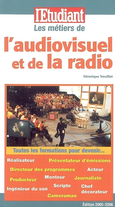 Les métiers de l'audiovisuel et de la radio