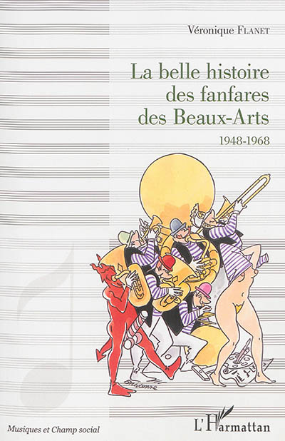 La belle histoire des fanfares des Beaux-Arts : 1948-1968