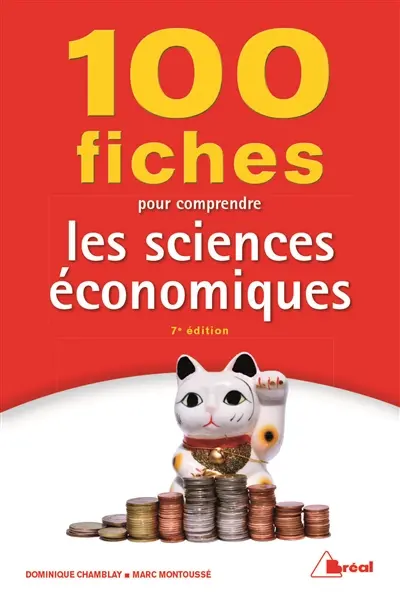 100 fiches pour comprendre les sciences économiques