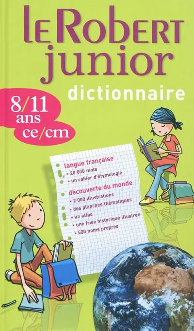 Le Robert junior dictionnaire : 8-11 ans, CE-CM