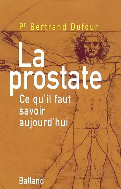 La prostate : ce qu'il faut savoir aujourd'hui