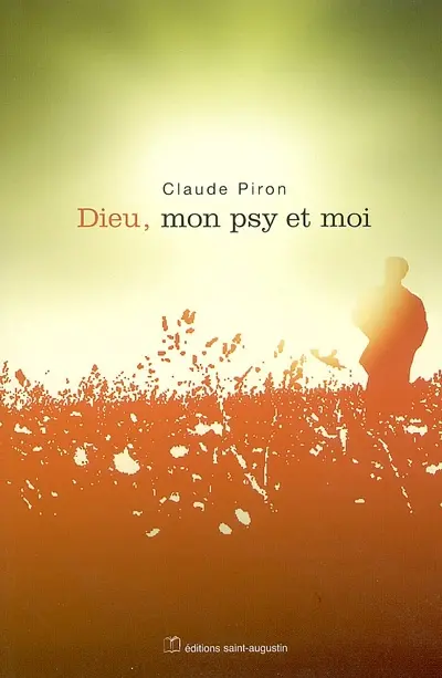 Dieu, mon psy et moi
