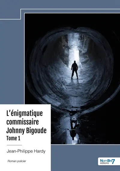 L'énigmatique commissaire Johnny Bigoude : Tome 1