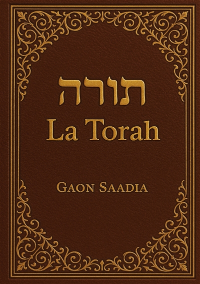 La Torah (Genèse, Exode,...