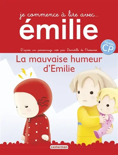 Je commence à lire avec Emilie. Vol. 9. La mauvaise humeur d'Emilie
