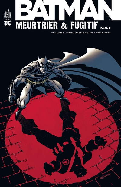Batman meurtrier & fugitif. Vol. 3