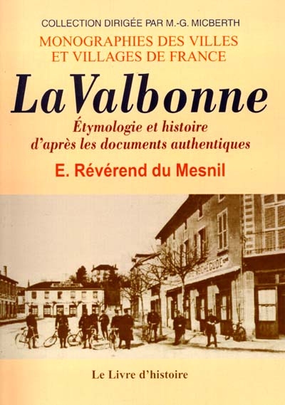 La Valbonne : étymologie et histoire d'après les documents authentiques
