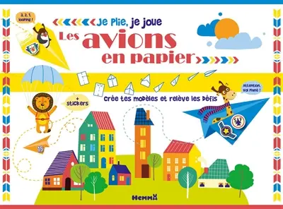 Les avions en papier : crée tes modèles et relève les défis