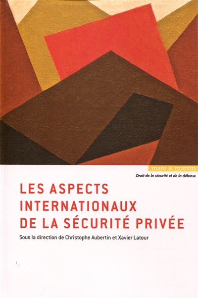 Les aspects internationaux de la sécurité privée