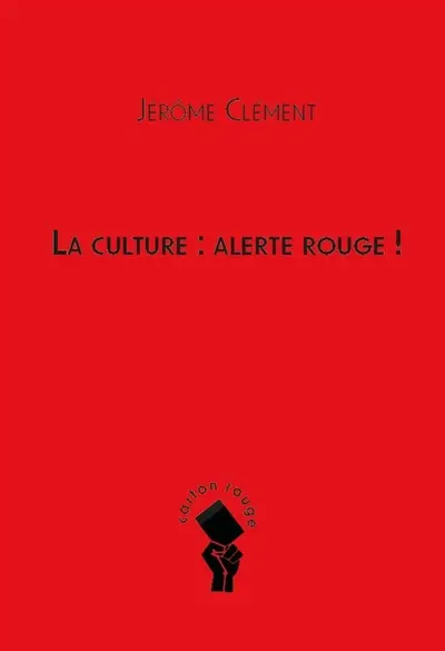 La culture : alerte rouge !