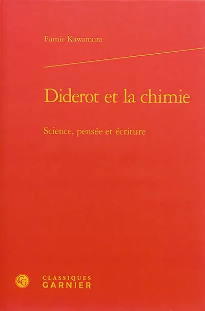 Diderot et la chimie : science, pensée et écriture
