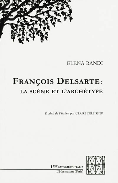 François Delsarte : la scène et l'archétype