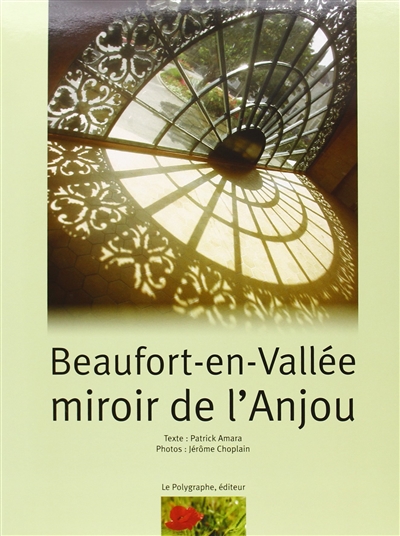 Beaufort-en-Vallée, miroir de l'Anjou