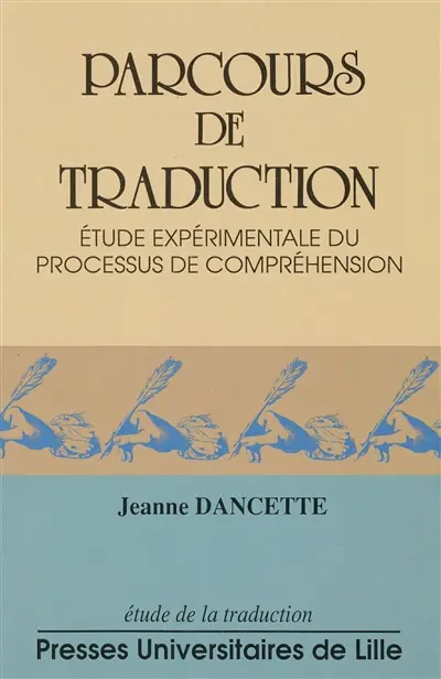 Parcours de traduction : étude expérimentale du processus de compréhension