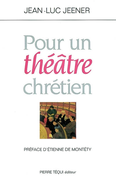 Pour un théâtre chrétien