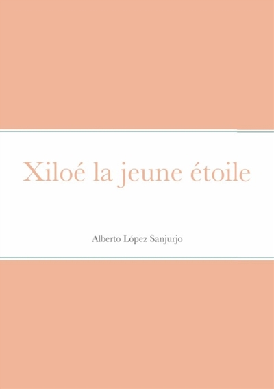Xiloé la jeune étoile