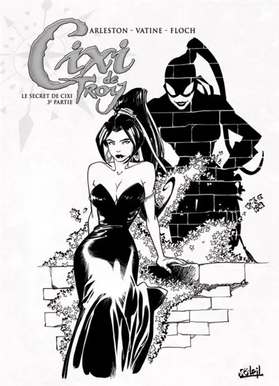 Cixi de Troy. Le secret de Cixi. Vol. 3