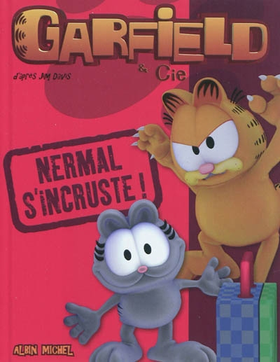 Garfield & Cie. Nermal s'incruste !