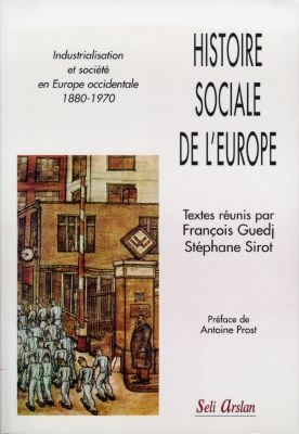 Histoire sociale de l'Europe : industrialisation et société en Europe occidentale (1880-1970)
