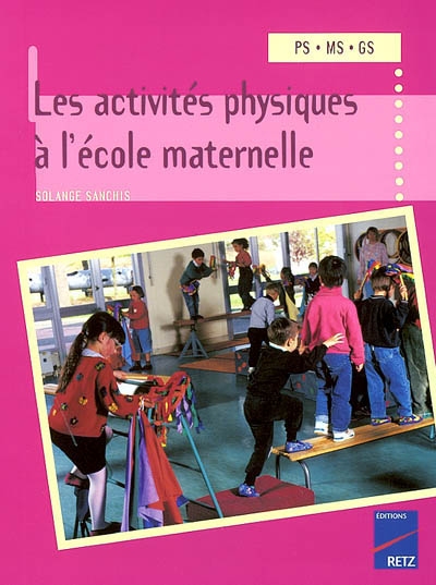 Les activites physiques a l'ecole maternelle